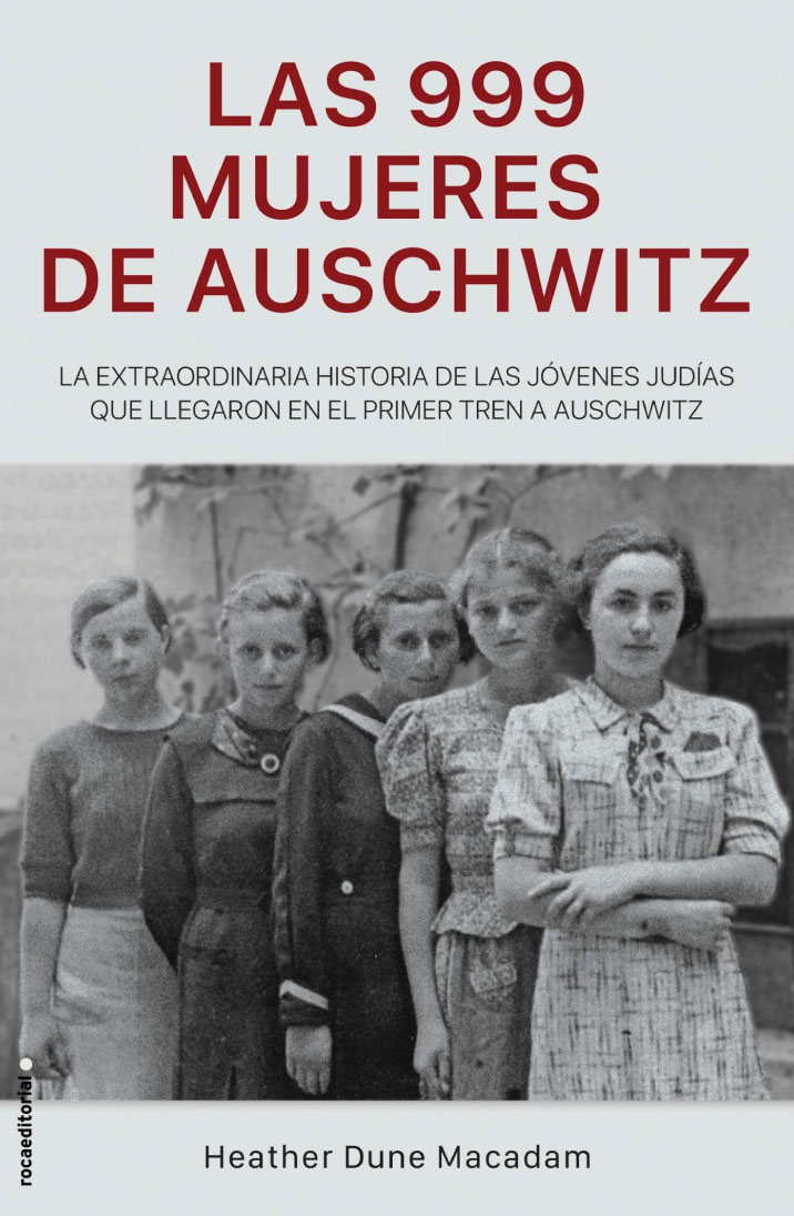 Las 999 mujeres de Auschwitz