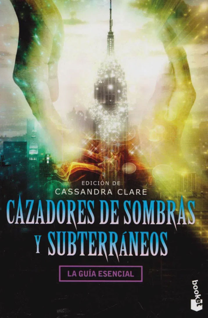 Cazadores de sombras y subterráneos