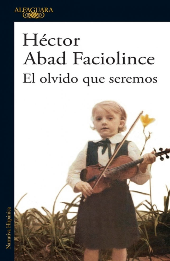 El olvido que seremos