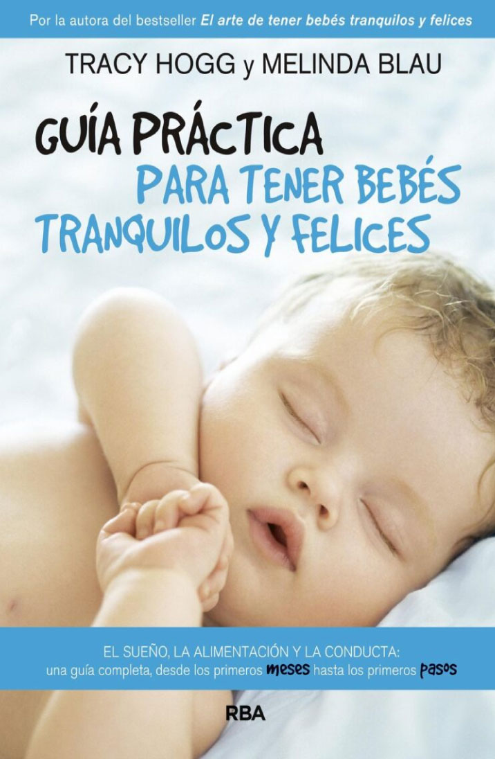 Guía práctica para tener bebés tranquilos y felices