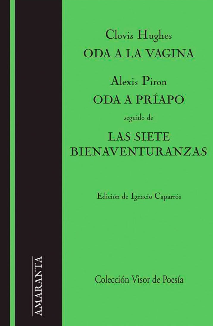 Oda a la Vagina / Oda a Príapo / Las siete Bienaventuranzas