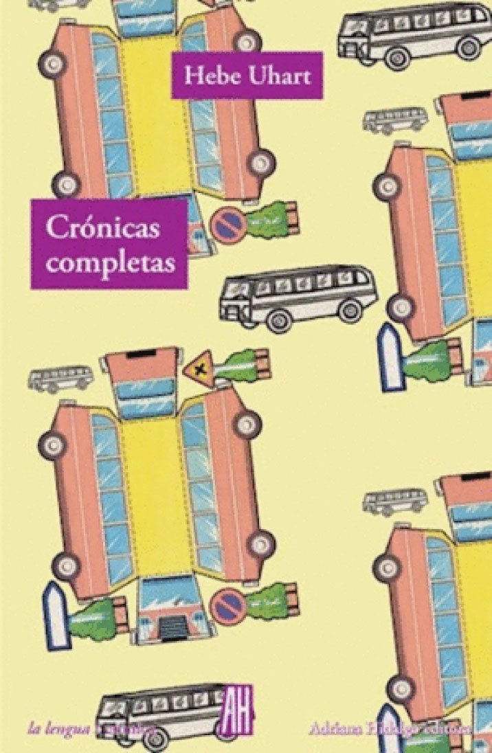Crónicas completas Hebe Uhart