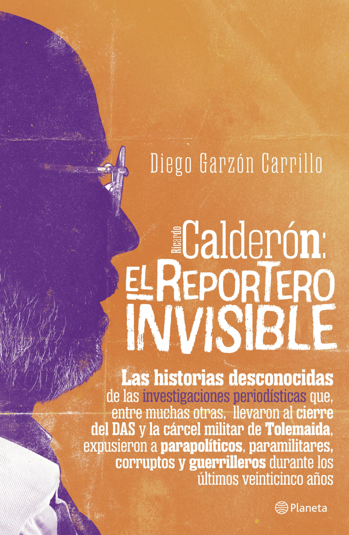 Calderón: El reportero invisible