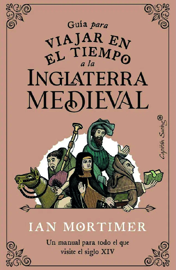 Guía para viajar en el tiempo a la Inglaterra medieval