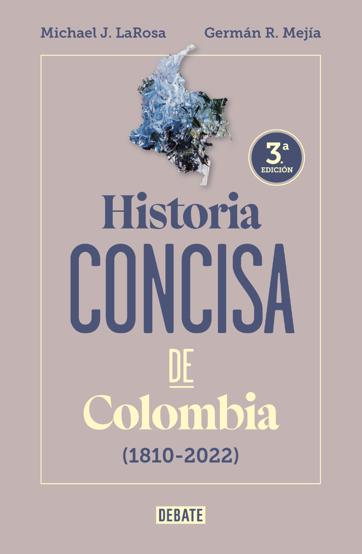 Historia concisa de Colombia 1810-2023