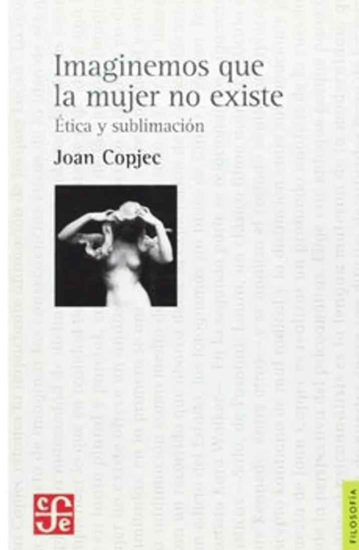 Imaginemos que la mujer no existe