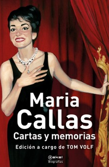 Maria Callas. Cartas y memorias