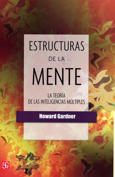 Estructuras de la mente: La teoría de las inteligencias múltiples