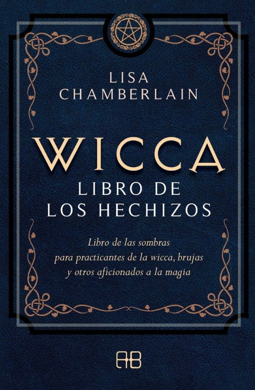 Wicca. Libro de los hechizos