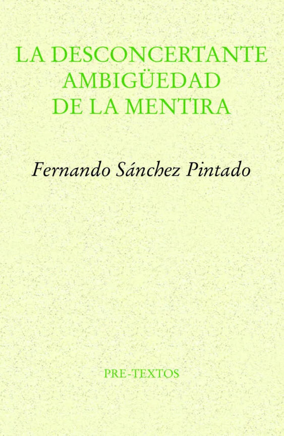 La desconcertante ambigüedad de la mentira