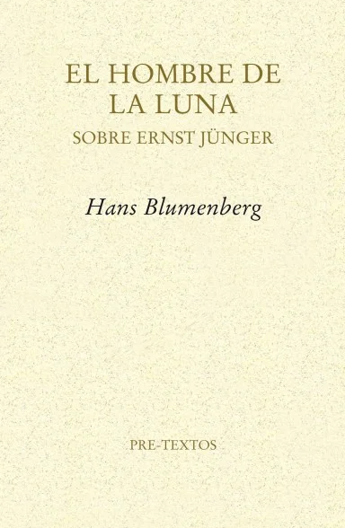 El hombre de la luna. Sobre Ernst Jünger