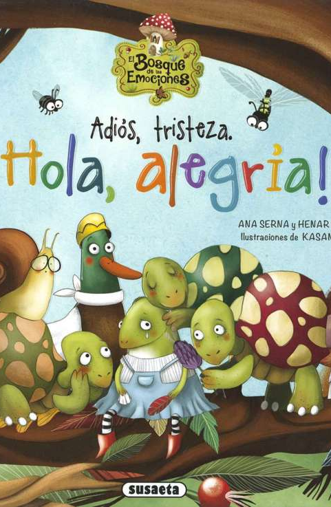 Adiós tristeza hola alegría
