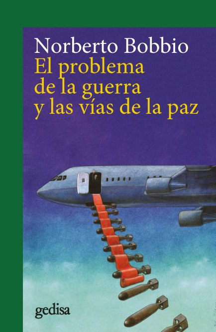 El problema de la guerra y las vías de la paz