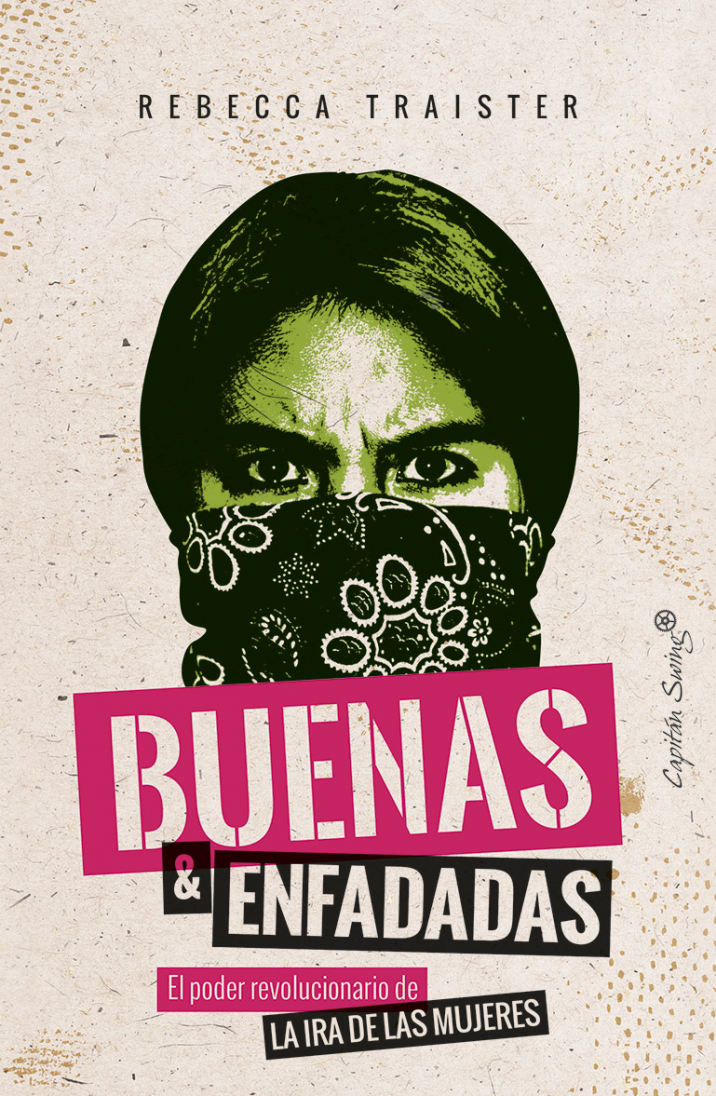 Buenas y enfadadas