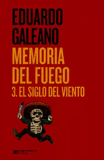 Memoria del fuego 3 el siglo del viento