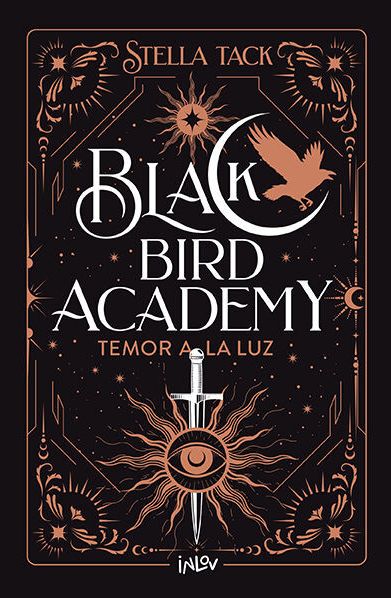 Temor a la luz. Black Bird Academy 2