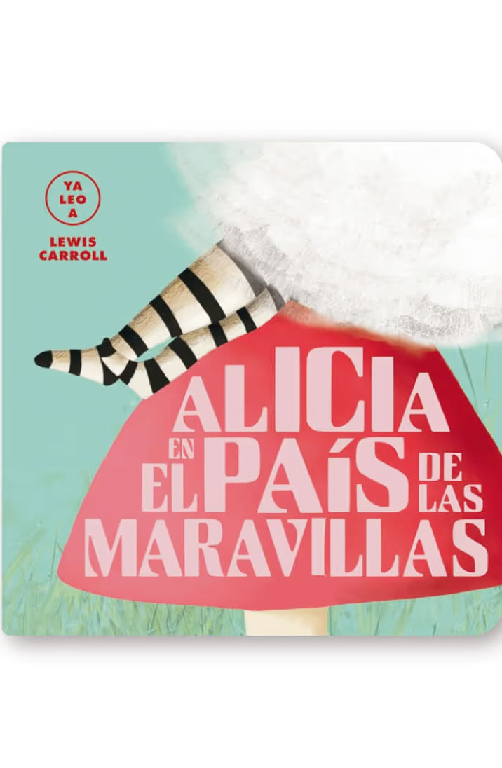Alicia en el país de las maravillas (Ya leo a)