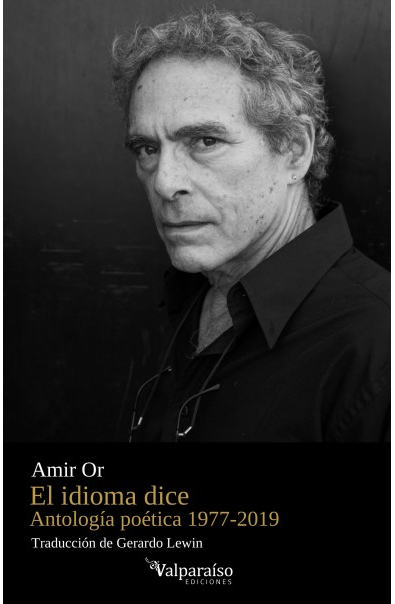 El idioma dice. Antología poética 1977 - 2019