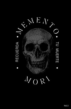 Memento Mori: Recuerda tu Muerte