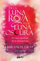 De la luna roja a la luna oscura. El viaje espiritual de la menopausia