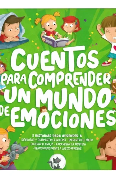Cuentos para comprender un mundo de emociones