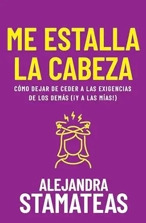 Me estalla la cabeza