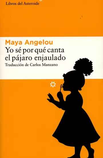 Yo sé por qué canta el pájaro enjaulado