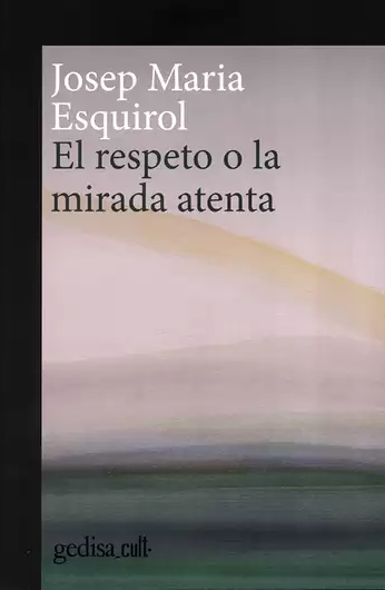 El respeto o la mirada atenta