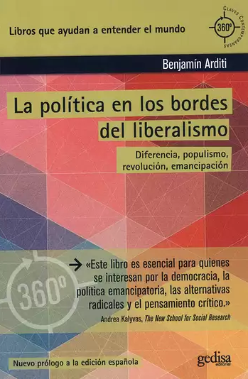 La política en los bordes del liberalismo. Diferencia, populismo, revolución, emancipación