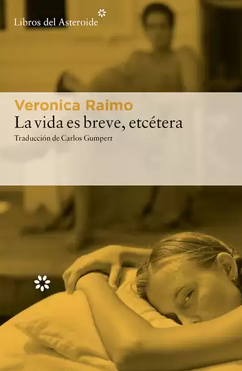 La vida es breve, etcétera