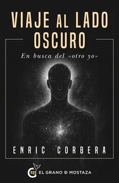 Viaje al lado oscuro. En busca del otro yo