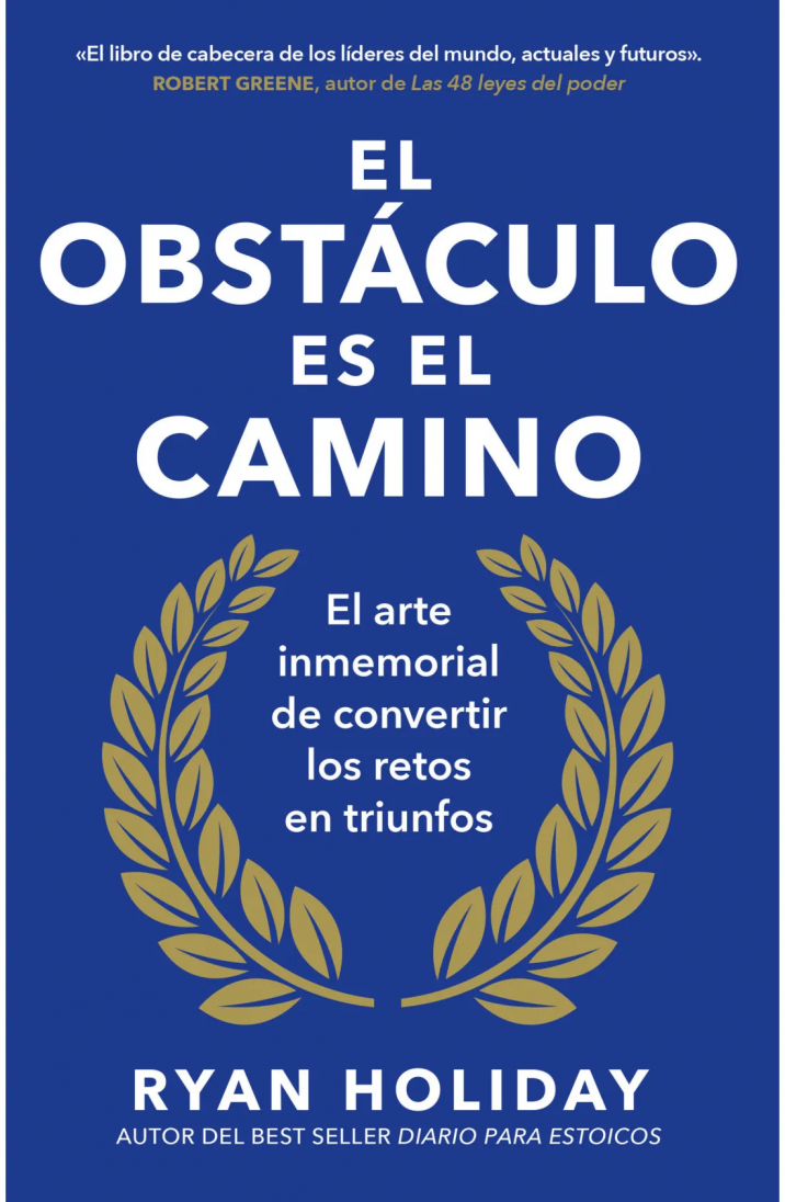 El obstáculo es el camino