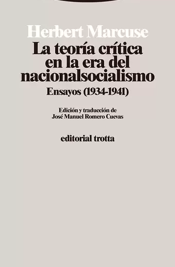La teoría crítica en la era del nacionalismo. Ensayos (1934-1941)