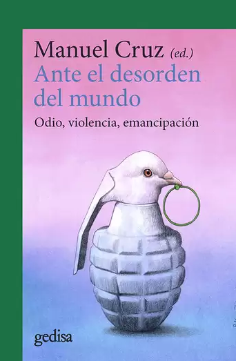 Ante el desorden del mundo. Odio, violencia, emancipación