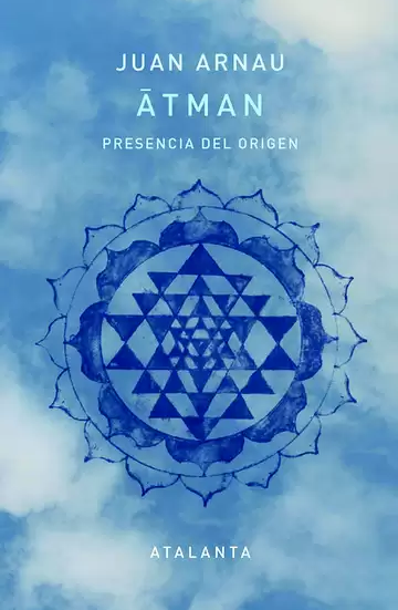 Átman. Presencia del origen